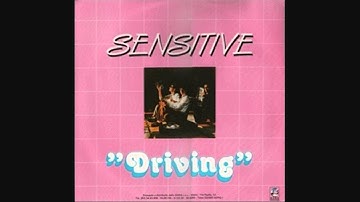 Sensitive - Driving (1984)