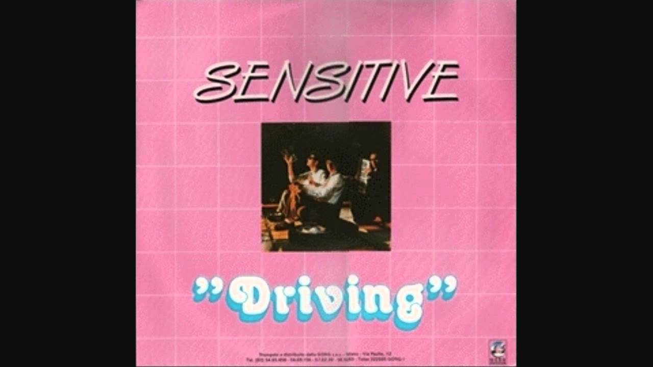 Sensitive - Driving (1984)