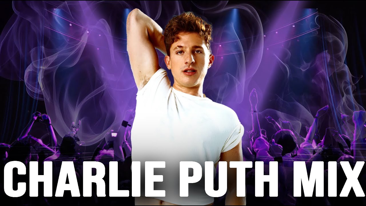 ULTIMATE Charlie Puth Mashup (How Long, We Don’t Talk Anymore