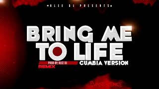 Bring Me To Life | Cumbia Version | (Remix) aLee DJ \u0026 Evanescence