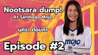 #ดูกันยาวๆ : Nootsara dump! at Sandiego #EP2 | ลีลาการดึงบล็อกโล้นๆ ของ นุศรา ต้อมคำ #วอลเลย์บอล