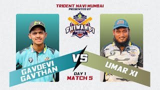 DAY1|MATCH5 | GAONDEVI GAVTHAN VS ROYAL11JAMNAGAR PRATIK11 KARANATAKA|BHIWANDI DHAMAKA BIG BASH