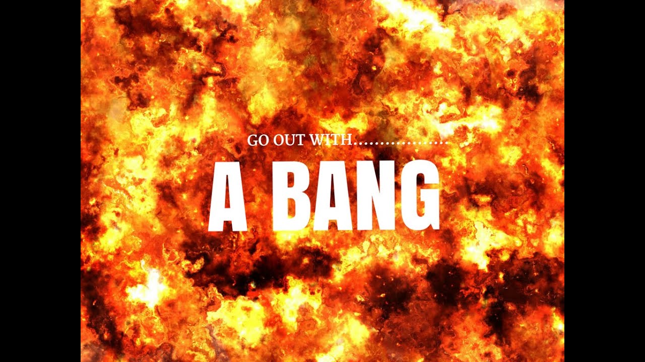Go out with a Bang | Business Succession Planning | Small Business