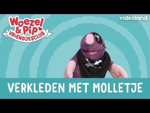 Woezel & Pip Vriendjesclub - Verkleden met Molletje 👓🎩🎀