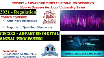 Anna University Exam Preparations - CEC332 - Advanced Digital Signal Processing Important Questions