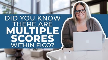 Did you know you have multiple scores within FICO