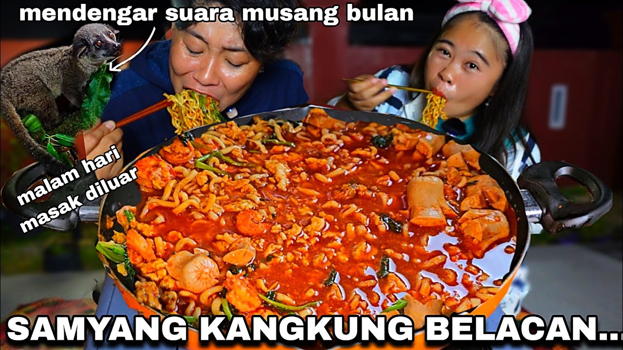 MALAM HARI BIKIN SAMYANG KANGKUNG BELACAN LANGSUNG MAKAN  ,TERDENGAR SUARA MUSANG BULAN 🦥🦡