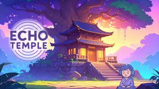 Echo Temple | Calm Morning Chillhop Mix [ 1 hour ]