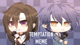 [🃏] Temptation meme | gacha club