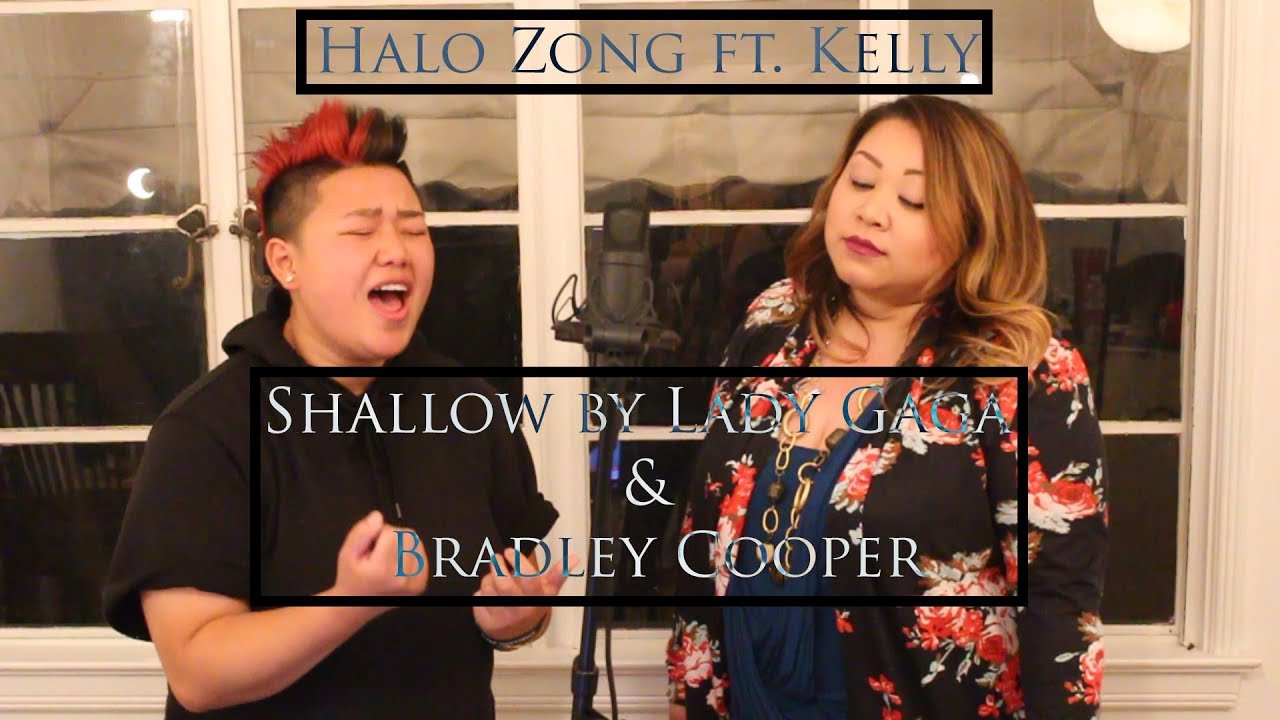 Halo Zong ft. Kelly - Shallow by Lady Gaga & Bradley Cooper (Cover)