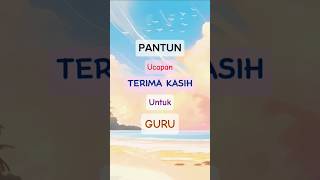 Pantun Ucapan Terimakasih Untuk Guru.