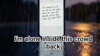 IM ALONE INSIDE THIS CROWD BACK... OFFICIAL LYRICS OF BACKSPACE