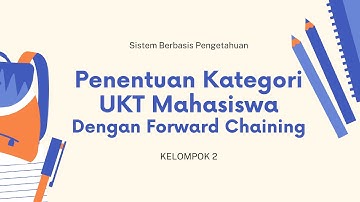 [SBP INFORMATIKA UNINDRA] Grup 2 Kelas S7D tentang Forward Chaining