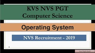 KVS NVS PGT Computer Science -  Operating System | NVS Recruitment - 2019