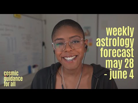 Astrology Forecast for May 28 - June 4