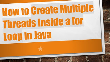 How to Create Multiple Threads Inside a for Loop in Java