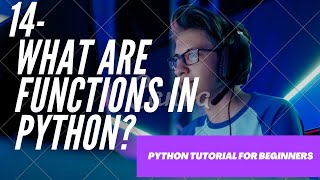 Python Tutorial for Beginners 14 - functions in python