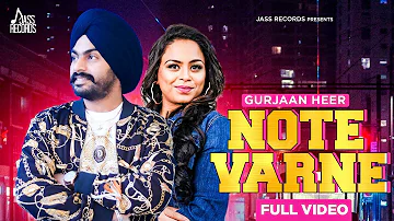 Note Varne | (Full HD) | Gurjaan Heer Ft .Gurlej Akhtar | New Punjabi Song 2019