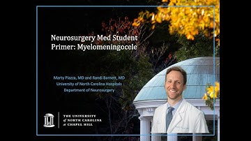 Neurosurgery Medical Student Primer - Myelomeningocele