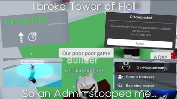 i BROKE tower of hell so an admin stopped me | roblox