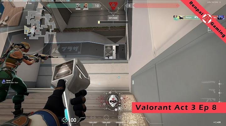 Valorant Episode 9: Act 3 Ep 8 - Looks like I will retake myself...