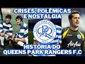 História do Queens Park Rangers F.C. 🏟️