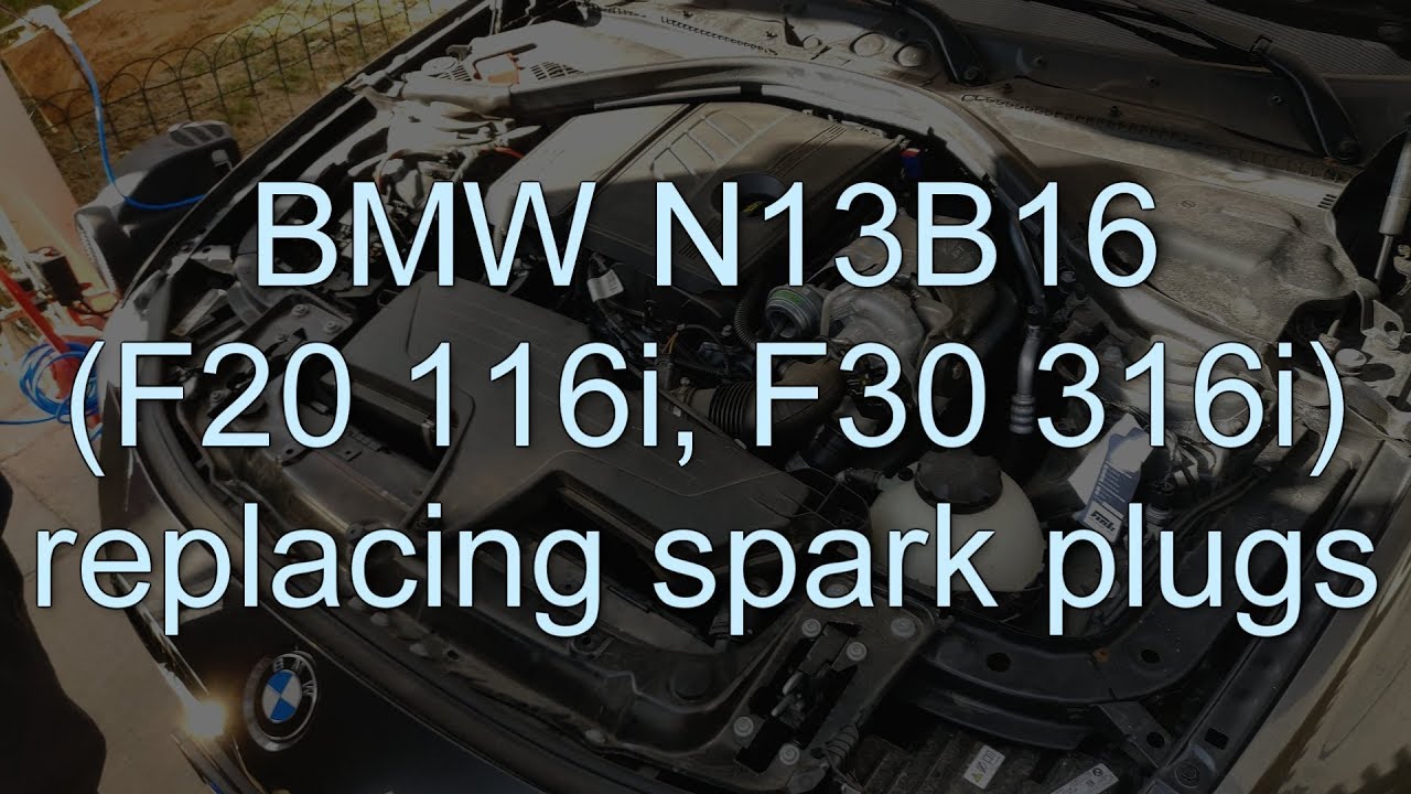BMW 316i F30 116i F20 Spark Plugs YouTube