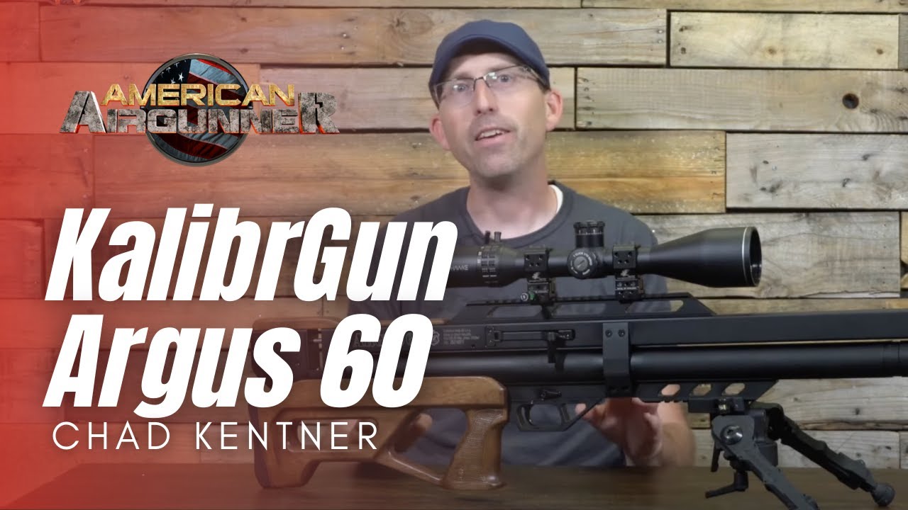 KalibrGun Argus 60 (.25 cal) | Chad Kentner Review - YouTube