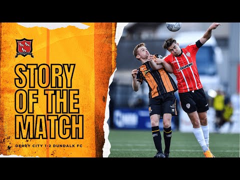 Story of the Match // Derry City 1-2 Dundalk FC