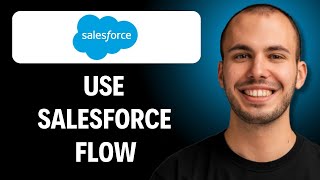 How to Use Salesforce Flow [2026 GUIDE]