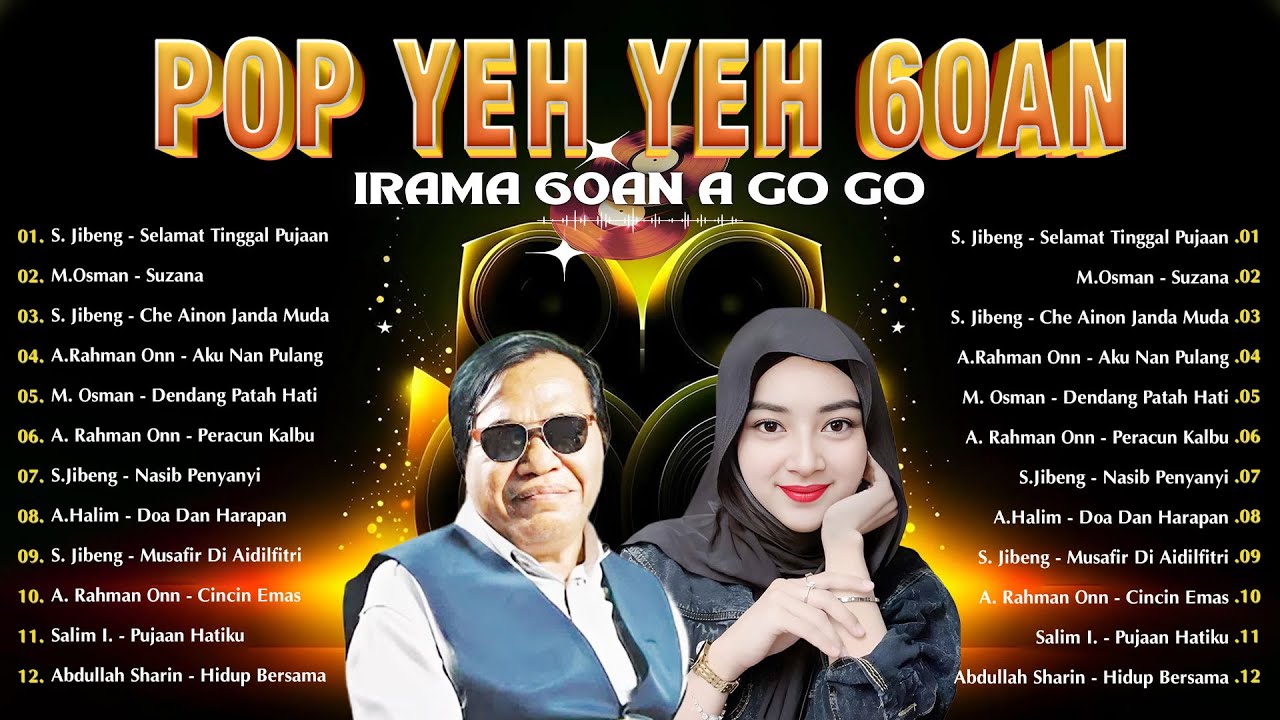 Koleksi Pop Yeh Yeh 60an Terbaik 🌺 Irama 60an Ago Ago 🌺 Lagu Nostalgia Zaman Dulu