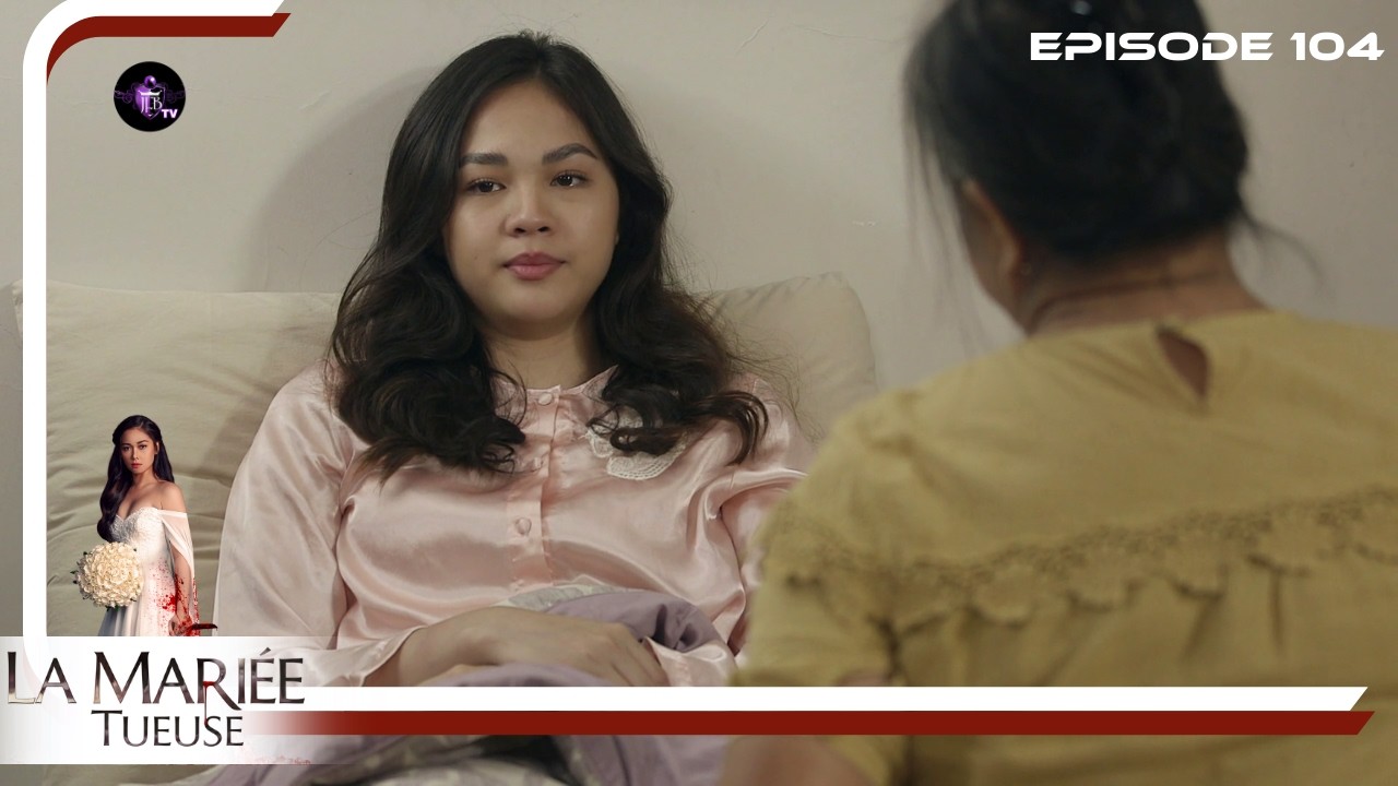 LA MARIEE TUEUSE Episode 104 en Français | HD