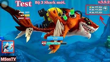 Hungry Shark World || Test thử bộ 3 Shark mới bản mới nhất v3.9.2
