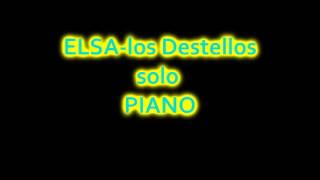 Video thumbnail of "Elsa los destellos solo PIANO"