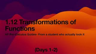 AP Precalculus Lesson 1.12 Days 1-2 Transformations of Functions | By a student
