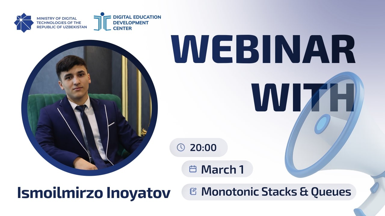 “Monotonic Stacks & Queues” texnikasini o‘rganamiz (vebinar)