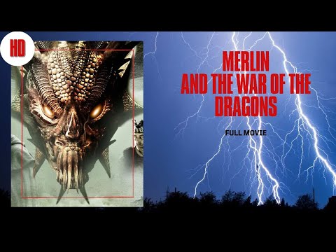 MERLIN AND THE WAR OF THE DRAGONS I HD I ADVENTURE I FULL MOVIE