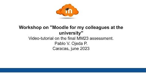 MOODLE MOOC 2023. End of course, showcase.  Pablo V. Ojeda P.
