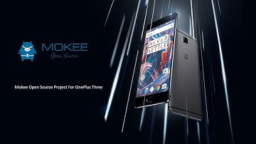 Mokee Open Source Project [Android 6.0.1 MM] For OnePlus 3 (Rain)