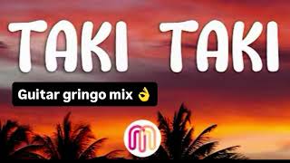 Taki Taki by DJ Snake, Selena Gomez, Ozuna & Cardi B 🎧 guitar gringo mix 👌