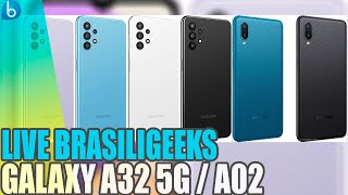 Galaxy A32 e o preço absurdo no Brasil + Galaxy A02 - Live brasiliGEEKS