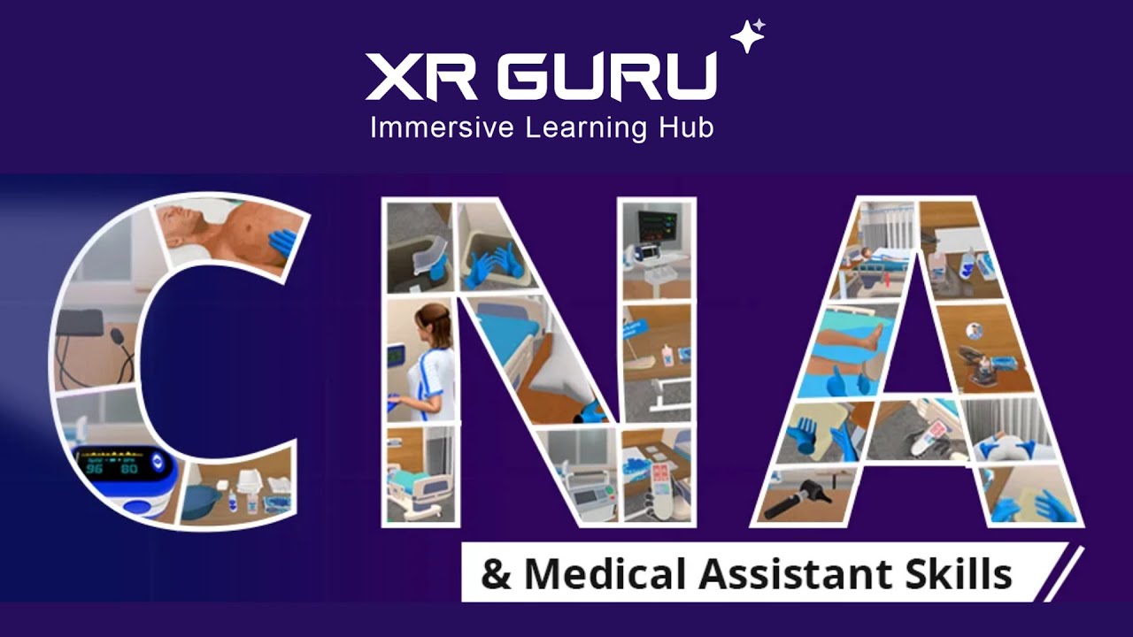 AI Powered Virtual Reality CNA and Medical Assistant Training | Learn with XR Guru