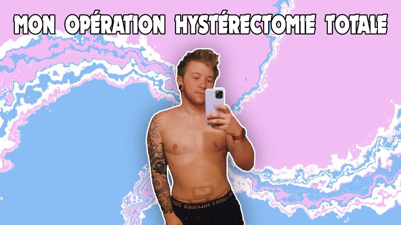Mon opération hystérectomie totale // Ftm transgenre français // CRAZYDEN !