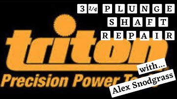 Triton 3 1/4 Router plunge shaft replacement