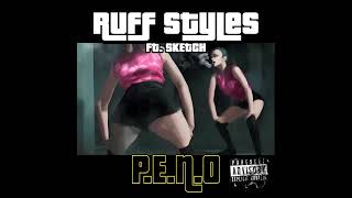 Ruff Styles - P.E.N.O