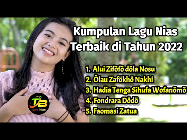 Kumpulan Lagu Nias terupdate di Tahun 2022 | Tube Nias Musik Official class=