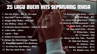 25 Lagu Bucin Terhits Sepanjang Masa, enak didengar saat di perjalanan. LAGU BUCIN tahun 2000an