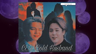 Jimin Imagine: CEO. Cold Husband #6 Butterflies