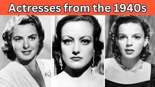 Celebrity Can You Name These Legendary Actresses from the 1940s? Wealth