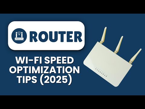 All Routers Wi-Fi Speed Optimization Tips 2025 🚀 Boost Internet Performance Fast